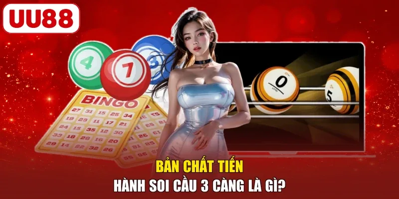 Bản chất tiến hành soi cầu 3 càng là gì?