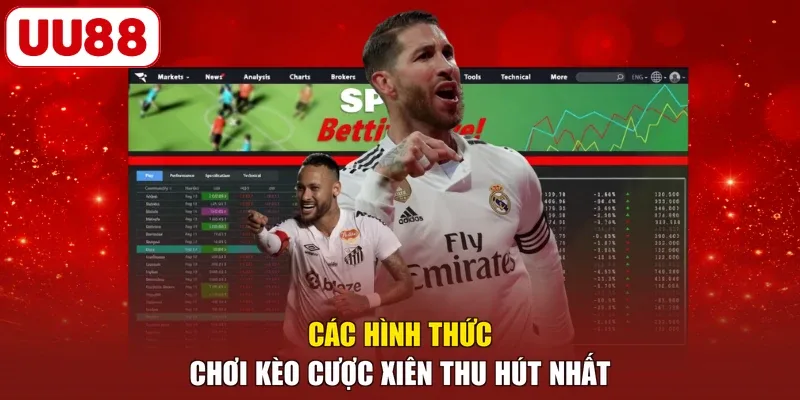 Các hình thức chơi kèo cược xiên thu hút nhất