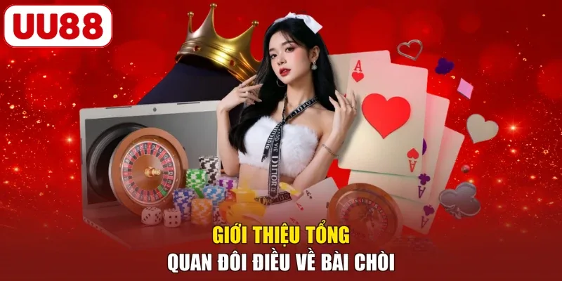Giới thiệu tổng quan đôi điều về bài chòi