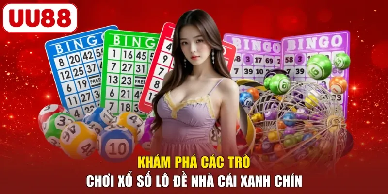 Khám phá các trò chơi xổ số lô đề nhà cái xanh chín